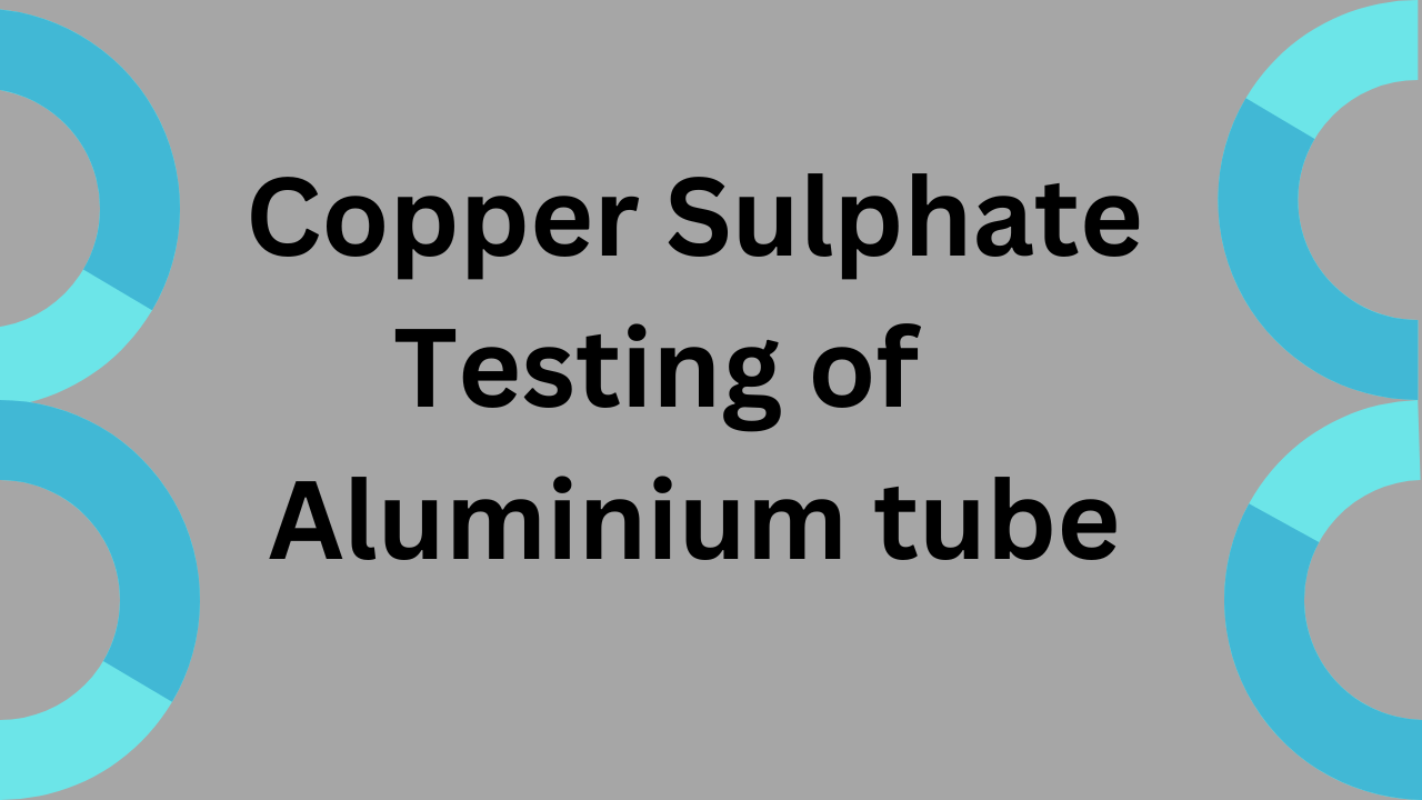 Copper testing of aluminium tube