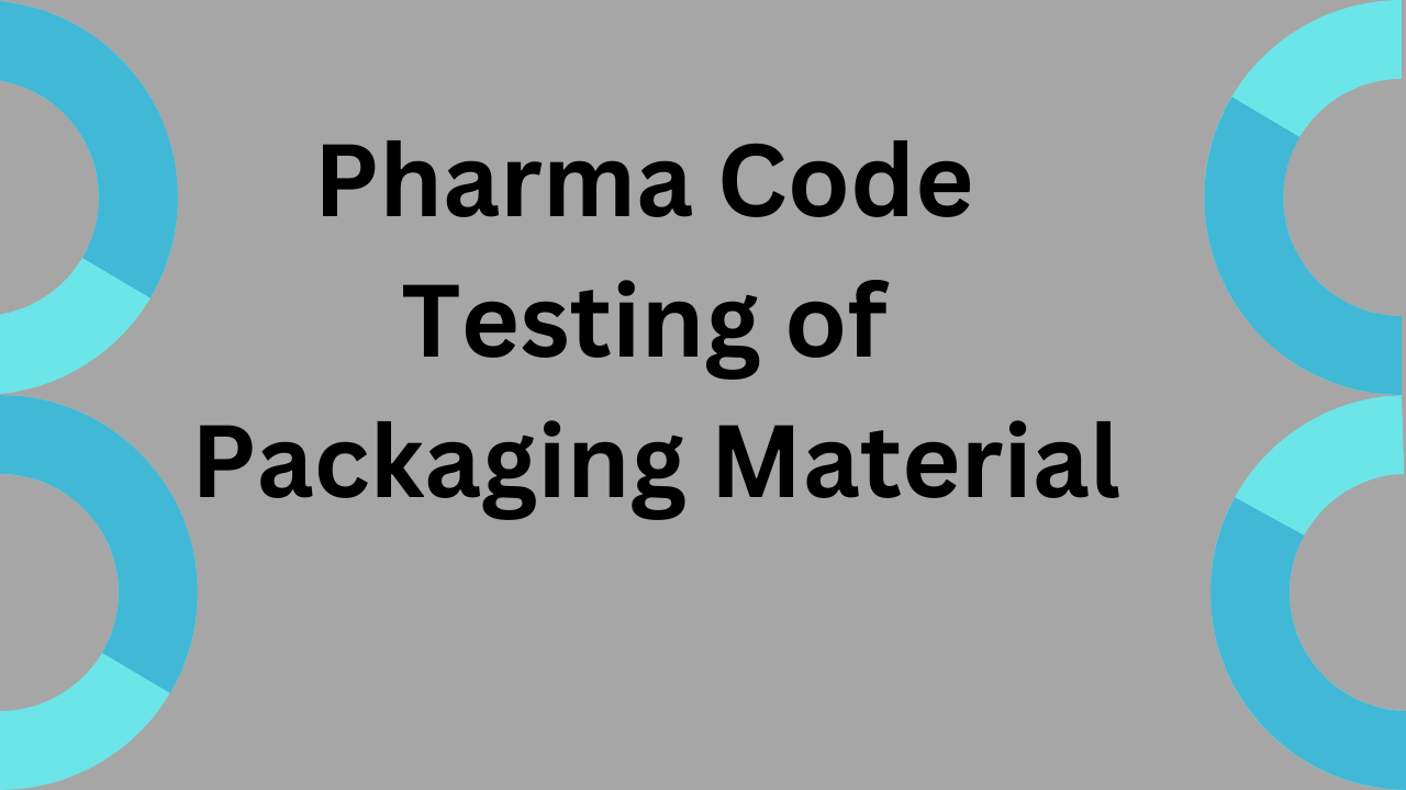 Pharma Code Testing of Packaging Material