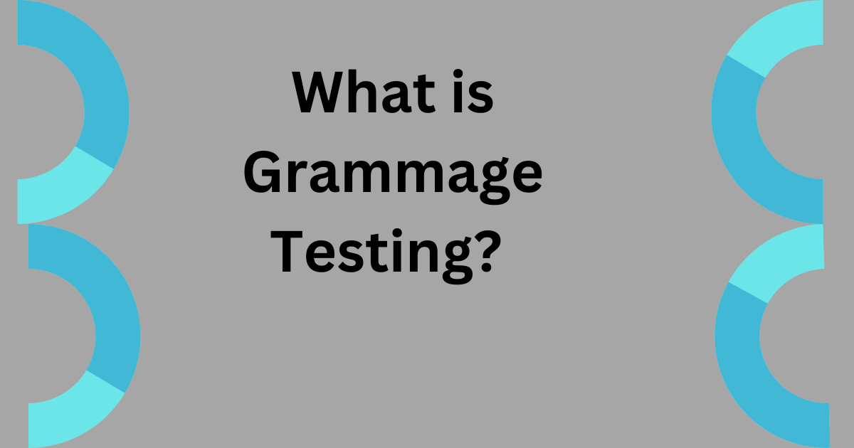 what is grammage testing