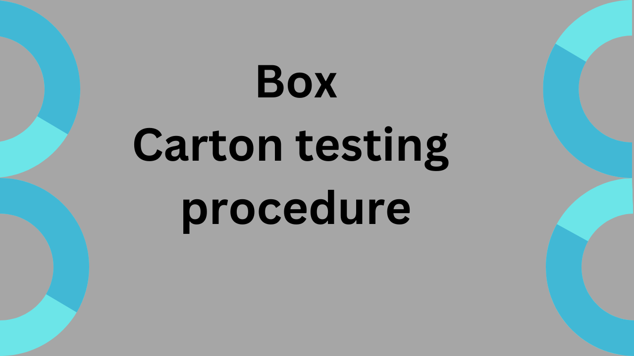 Box carton testing procedure