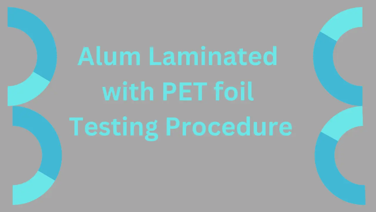 Alum laminated with pet foil