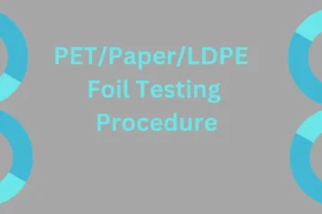 PET/Paper/LDPE Foil Testing Procedure