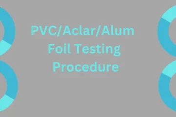 PVC/Aclar/Alum Foil Testing Procedure