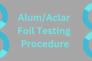 Alum/Aclar foil Testing Procedure