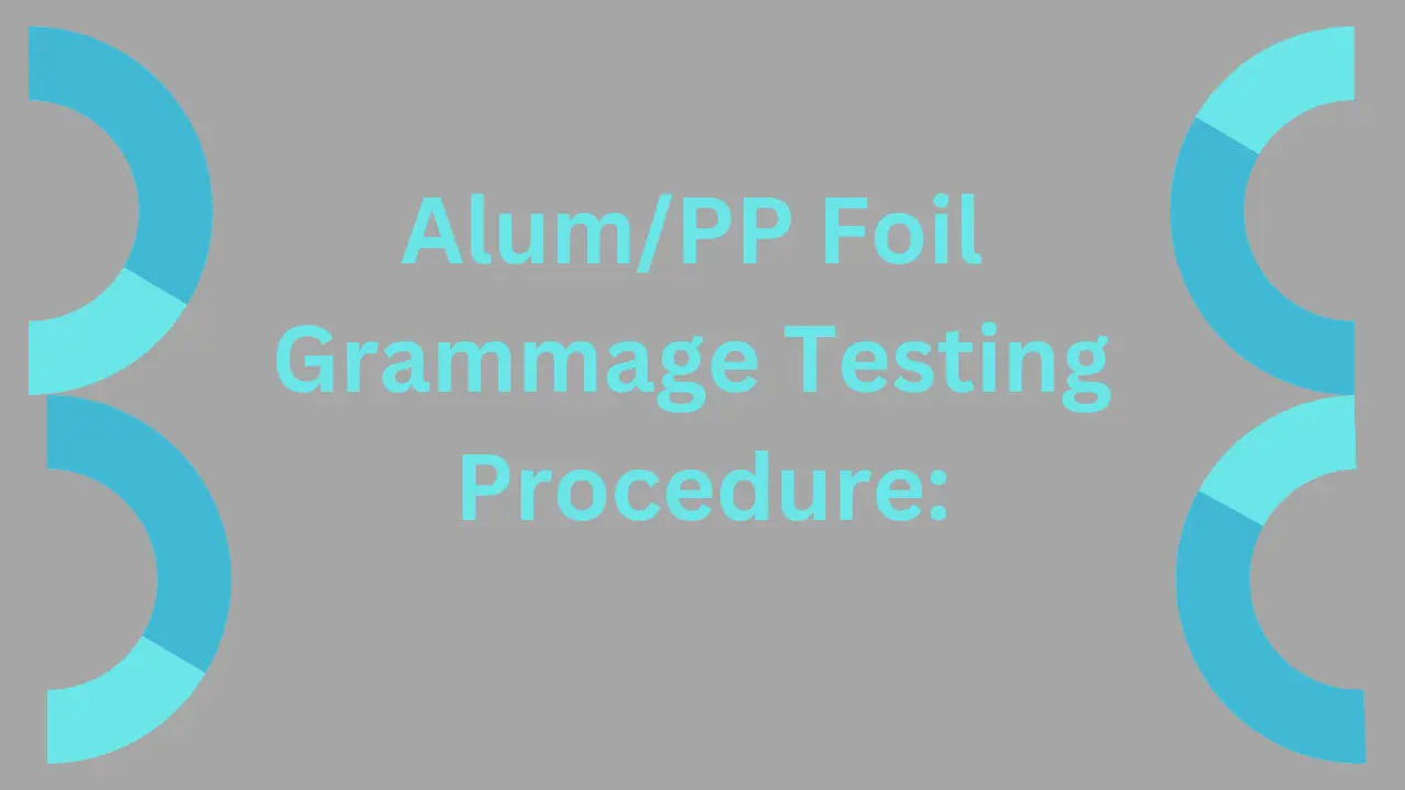 Alum/pp foil grammage testing procedure