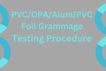 PVC/OPA/Alum/PVC Foil Grammage Testing Procedure: