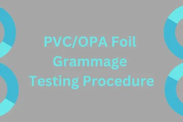 PVC/OPA Foil grammage testing procedure