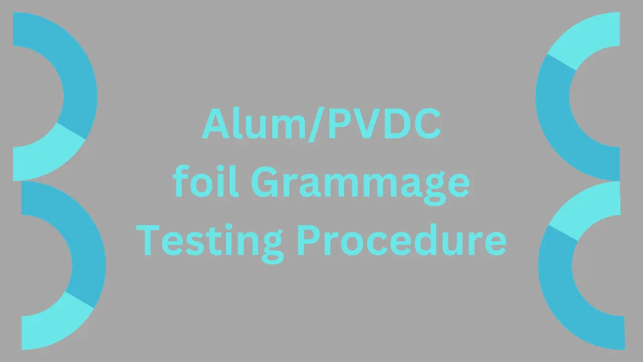 Alum/pvdc foil grammage testing procedure