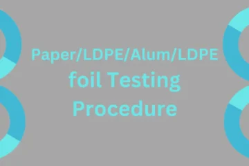 Paper/LDPE/Alum/LDPE Foil testing procedure