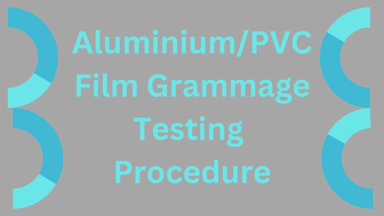 Aluminium/PVC grammage testing procedure