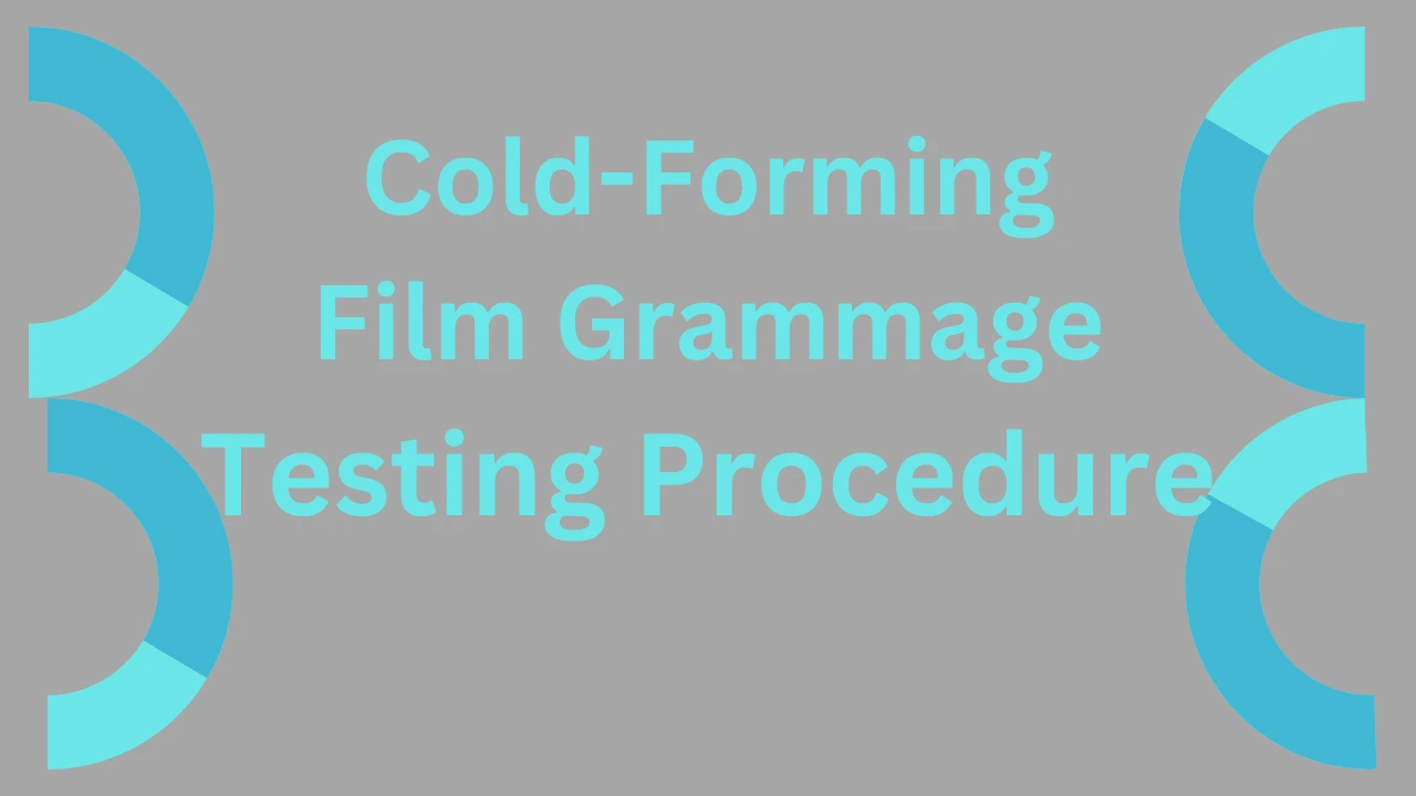 Cold-forming film Grammage testing procedure