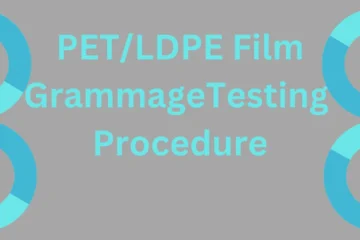 PET/LDPE Film Grammage testing procedure