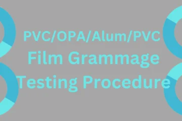 PVC OPA Alum PVC Film Grammage Testing Procedure