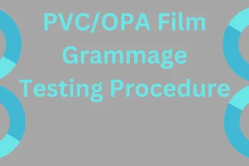 PVC OPA Film Grammage Testing Procedure