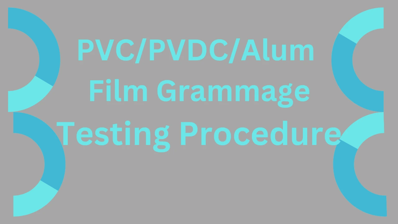 PVC PVDC Alum Film Grammage Testing Procedure