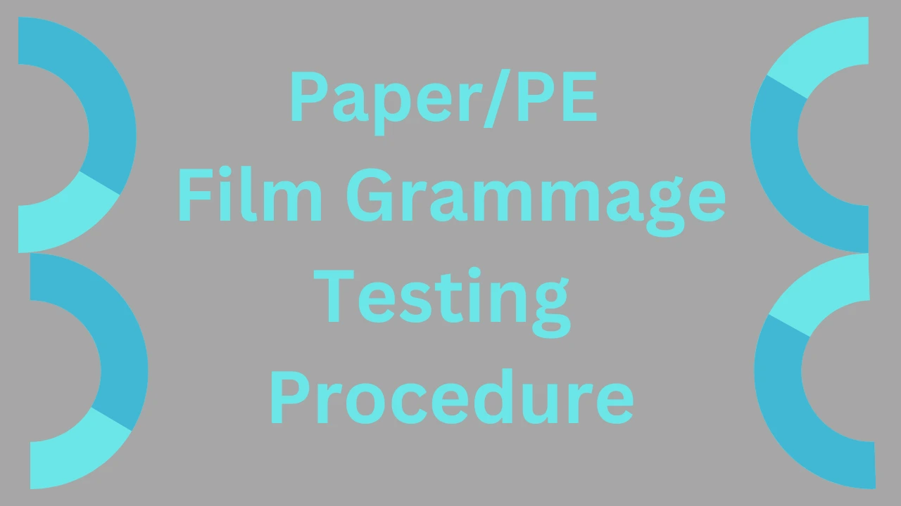 Paper PE Film grammage testing procedure