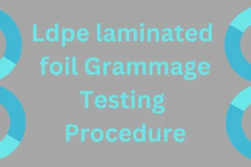 Ldpe laminated foil grammage testing procedure